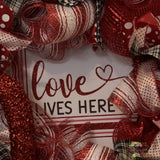 VALENTINE'S DAY WREATH - LOVE IS WELCOME HERE RED PINK WREATH