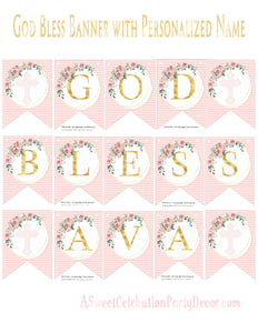 Baptism, 1st Communion or Christening in Blush Florals -  God Bless Banner with Name - JPG[PDF only